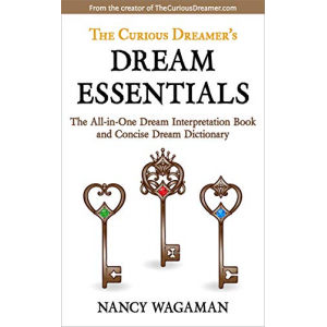The Curious Dreamer's Dream Essentials: The All-in-One Dream Interpretation Book and Concise Dream Dictionary