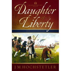 Daughter of Liberty (The American Patriot Series, Book 1)