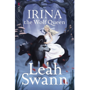 IRINA THE WOLF QUEEN (THE RAGNOR TRILOGY Book 1)