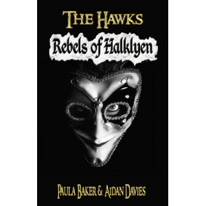 Rebels of Halklyen: The Hawks: Book One (Volume 1)