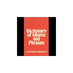 Dictionary of Idioms & Phrases