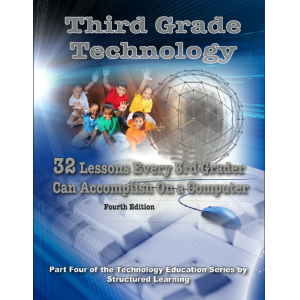 Third Grade Technology: 32 Lessons Every Third Grader Can Accomplish