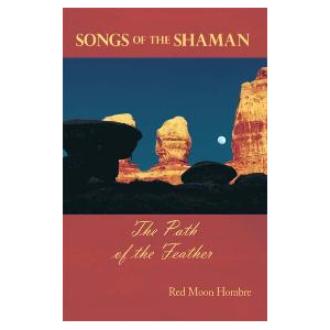 Songs of the Shaman, The Path of the Feather