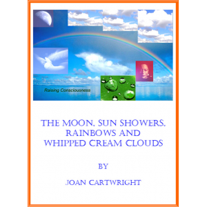 The Moon, Sun Showers, Rainbows and Whipped Cream Clouds