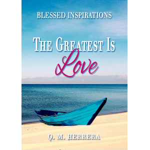 Blessed Inspirations-The Greatest Is Love