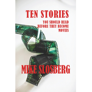 Ten Stories You Should Read Before They Become Movies