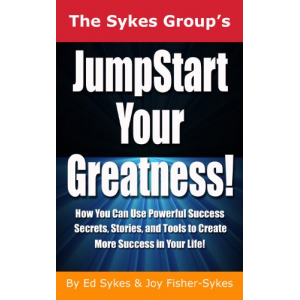 JumpStart Your Greatness!: How You Can Use Powerful Success Secrets, Stories, and Tools to Create More Success in Your Life!