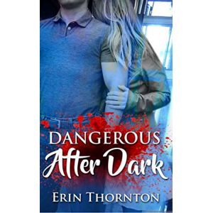 Dangerous After Dark: Dangerous Series Book 1
