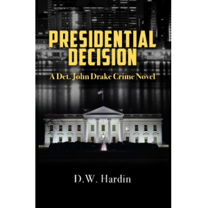 Presidential Decision (Det. John Drake) (Volume 4)