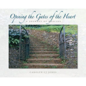 Opening the Gates of the Heart: A Journey of Healing