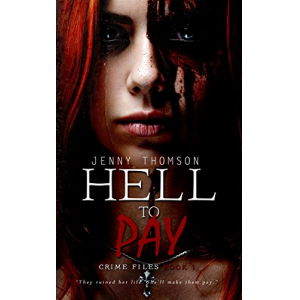 Hell To Pay (Crime Files Book 1)