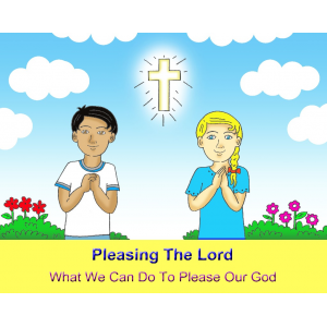 Pleasing The Lord