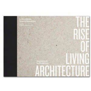 The Rise of Living Architecture