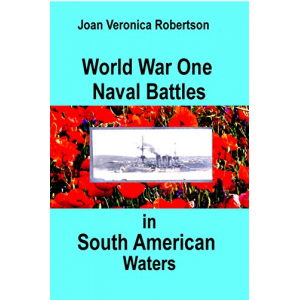 World War One Naval Battles In South American Waters