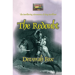 The Redoubt (The Bewildering Adventures of King Bewilliam Book 4)
