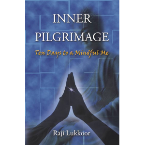 Inner Pilgrimage: Ten Days to a Mindful Me