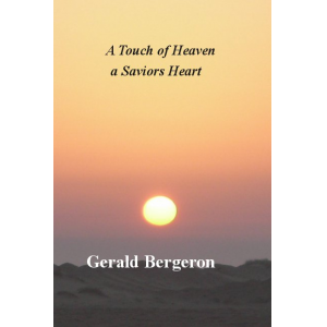 A Touch of heaven/ a Saviors heart