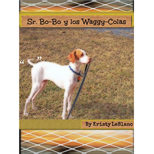 Sr. Bo-Bo y los Waggy-Colas (El Sr . Bo -Bo Serie Libro de Imágenes nº 1) (Spanish Edition)
