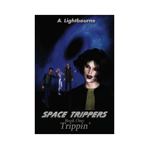 Space Trippers Book 1: Trippin'