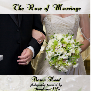 The Rose of Marriage