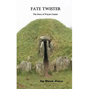 Fate Twister: The Story of Wayne Gamm