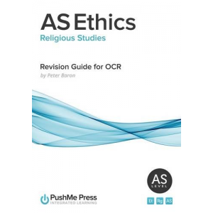 AS Ethics: Revision Guide (Religious Studies)