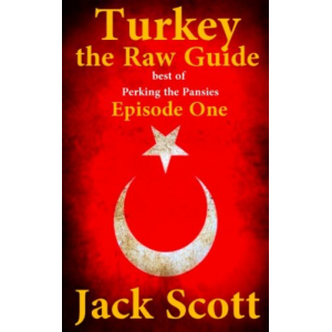 Turkey the Raw Guide (Best of Perking the Pansies)