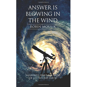 Answer is Blowing in the Wind: Mankind's Hunt For Signs Of Life Beyond Earth