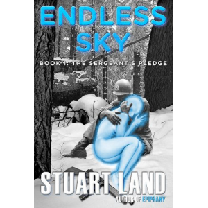 ENDLESS SKY: The Sergeant's Pledge (ENDLESS SKY Series Book 1)