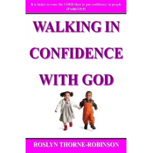 WALKING IN CONFIDENCE WITH GOD