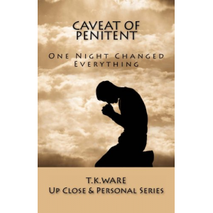 Caveat of Penitent (Up Close & Personal)