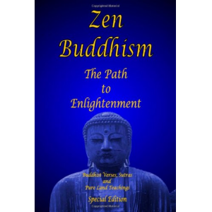Zen Buddhism - The Path to Enlightenment - Special Edition