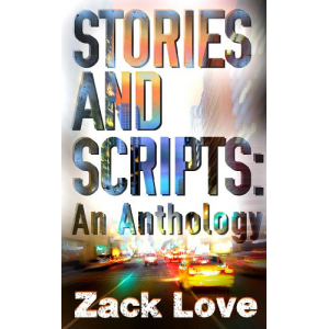 Stories and Scripts: an Anthology
