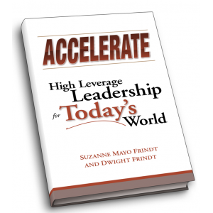 Accelerate: High Leverage Leadership For Today's World