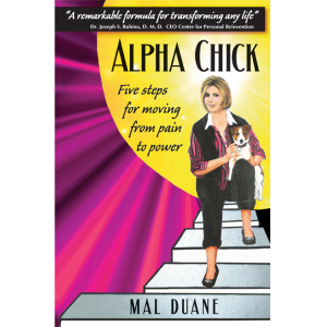 Alpha Chick-Five Steps for Moving from Pain to Power