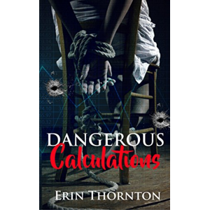 Dangerous Calculations: Dangerous Series: Book 2