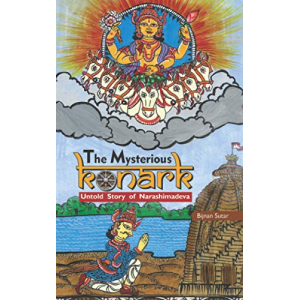 The Mysterious Konark: Untold Story of Narashimadeva