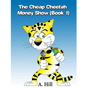 The Cheap Cheetah Money Show (Book1)