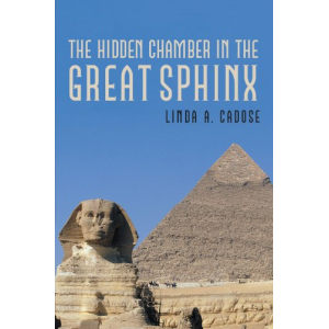 The Hidden Chamber in the Great Sphinx