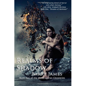 Realms of Shadow (Mondragoran Chronicles) (Volume 2)