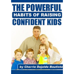The Powerful Habits Of Raising Confident Kids