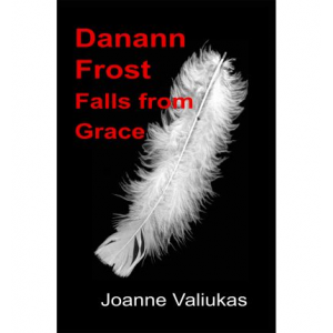 Danann Frost Falls from Grace