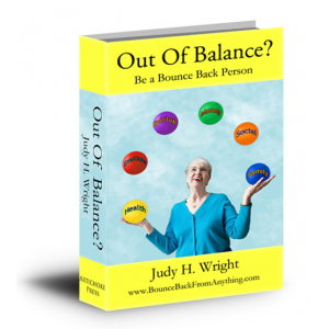 Out of Balance?  Be a BounceBack Person