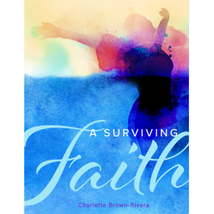 A SURVIVING FAITH