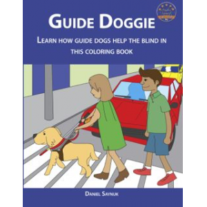 Guide Doggie: Learn How Guide Dogs Help The Blind In This Coloring Book