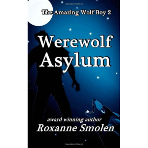 Werewolf Asylum (The Amazing Wolf Boy) (Volume 2)