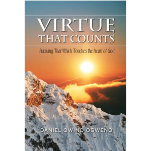 VIRTUE THAT COUNTS: Pursuing That Which Touches The Heart Of God