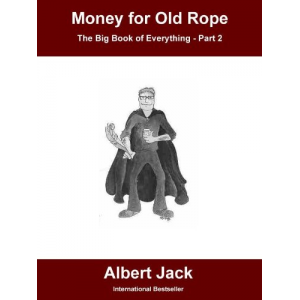 Money for Old Rope - Part 2 (The Big Book of Everything Else)
