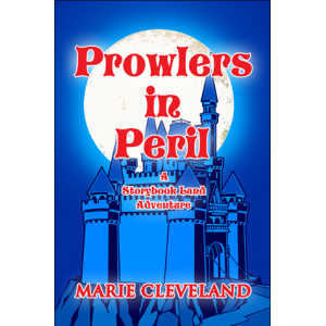Prowlers in Peril: A Storybook Land Adventure