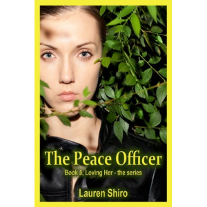 The Peace Officer (Loving Her Book 5)
